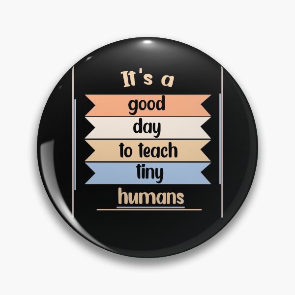 Item preview, funny teachers it's a good day to teach tiny humans design  designed and sold by Rami Khalifah.