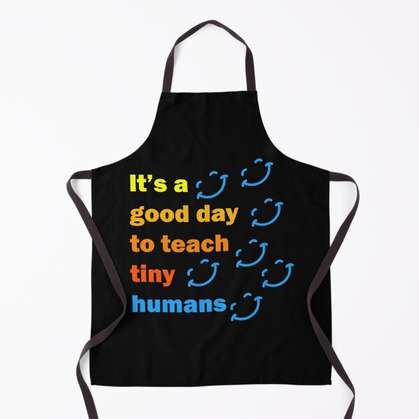 Item preview, funny teachers it's a good day to teach tiny humans design designed and sold by Rami Khalifah.