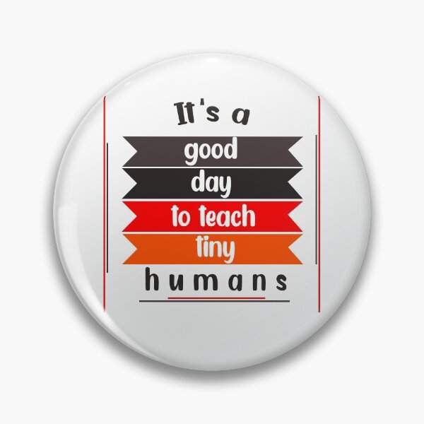 Item preview, funny teachers it's a good day to teach tiny humans design  designed and sold by Rami Khalifah.