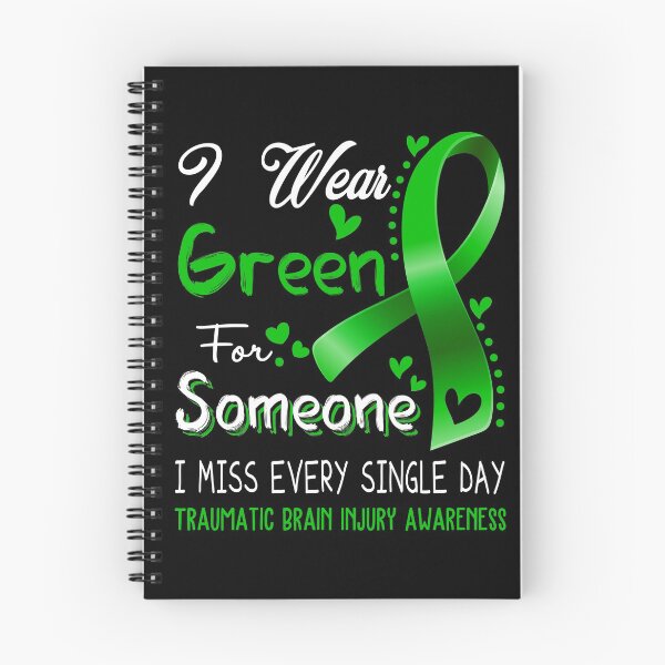 Item preview, I Wear Green For Someone I Miss Every Single Day Traumatic Brain Injury Awareness designed and sold by hvoid41.