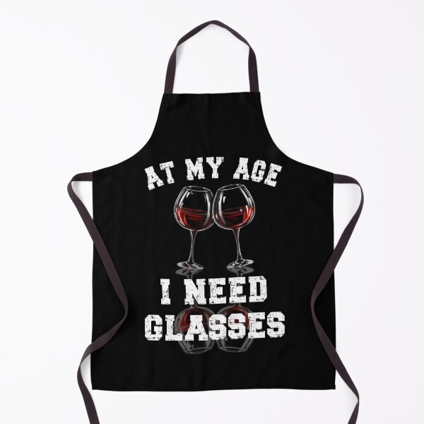 Item preview, At My Age I Need Glasses, Drinking Joke, Gift for Wine Lovers designed and sold by orangeblue21.