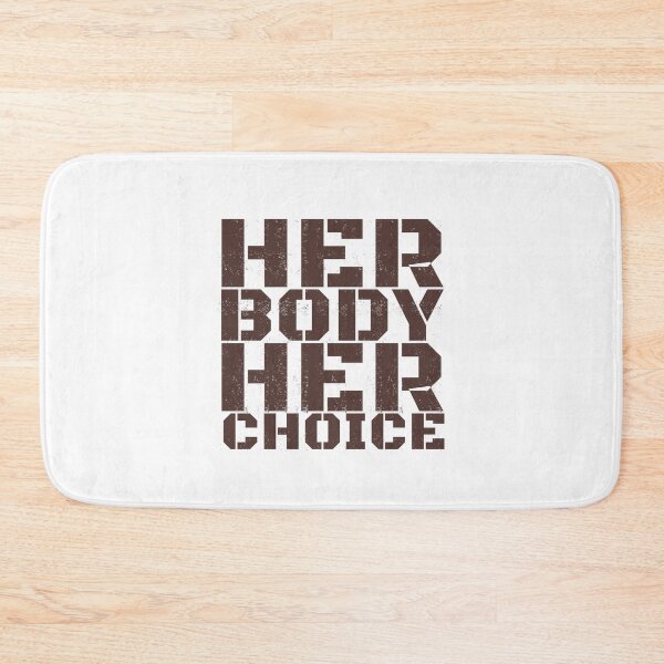 Item preview, Her Body Her Choice designed and sold by MeedStorx.