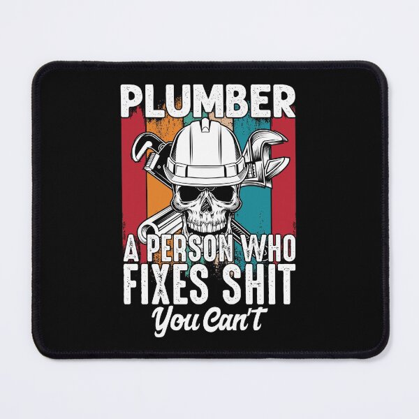 Item preview, Plumber - A person who fixes shit you cant designed and sold by ZDreamers.
