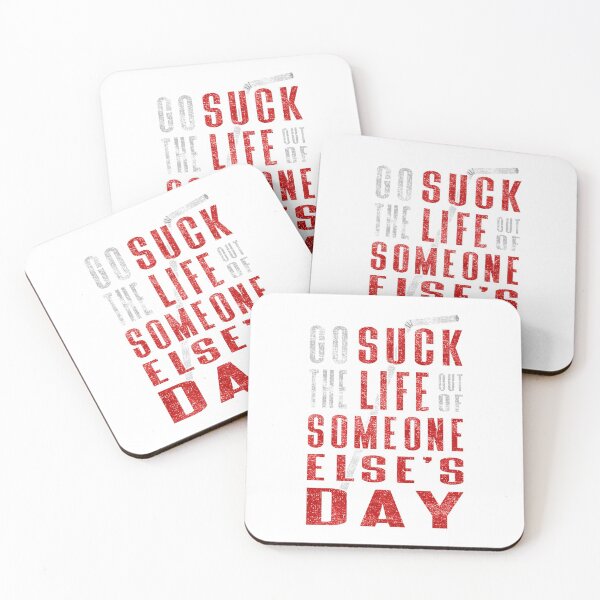 Item preview, Go Suck The Life Out Of Someone Else's Day designed and sold by cfspider.