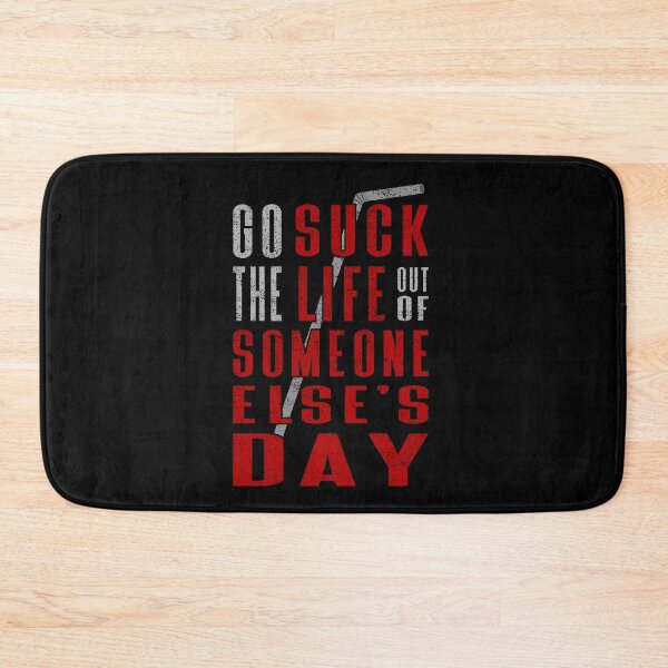 Item preview, Go Suck The Life Out Of Someone Else's Day designed and sold by cfspider.