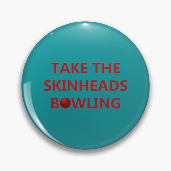Item preview, Take The Skinheads Bowling   designed and sold by culturecargo.