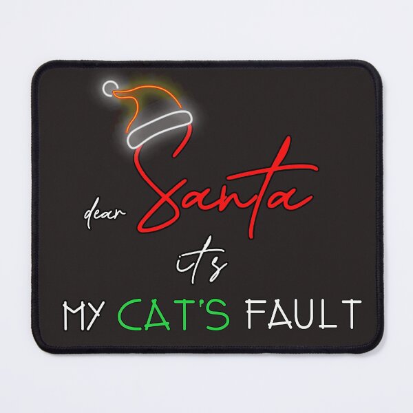 Item preview, Dear Santa its My Cat's Fault designed and sold by Bouchfashions.