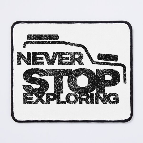 Item preview, Never Stop Exploring 4x4 designed and sold by Inc-Solutions.