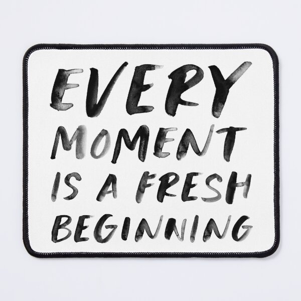 Item preview, Every moment is a fresh beginning designed and sold by PaperPaper.
