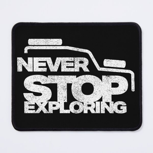 Item preview, Never Stop Exploring 4x4 designed and sold by Inc-Solutions.