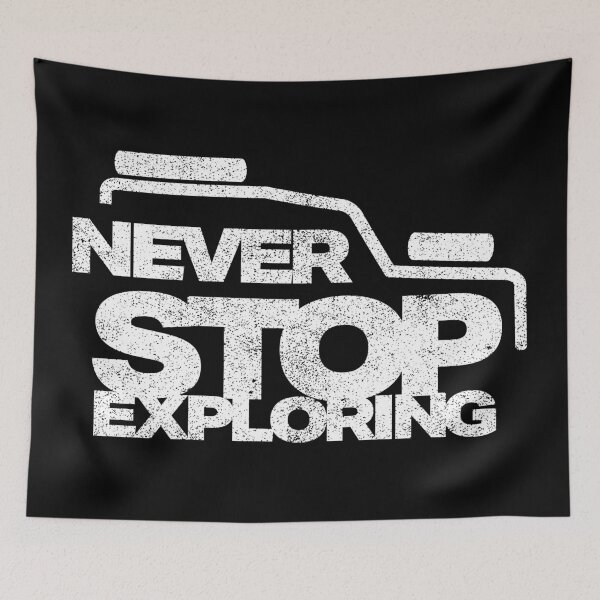 Item preview, Never Stop Exploring 4x4 designed and sold by Inc-Solutions.