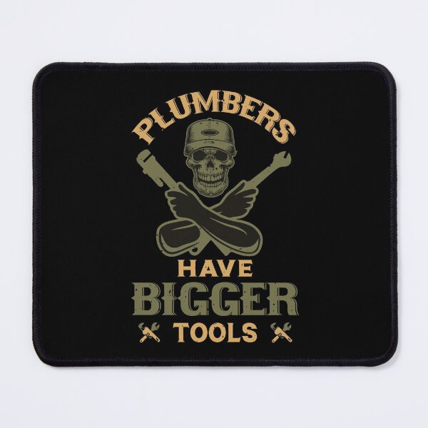 Item preview, Plumbers have bigger tools designed and sold by ZDreamers.