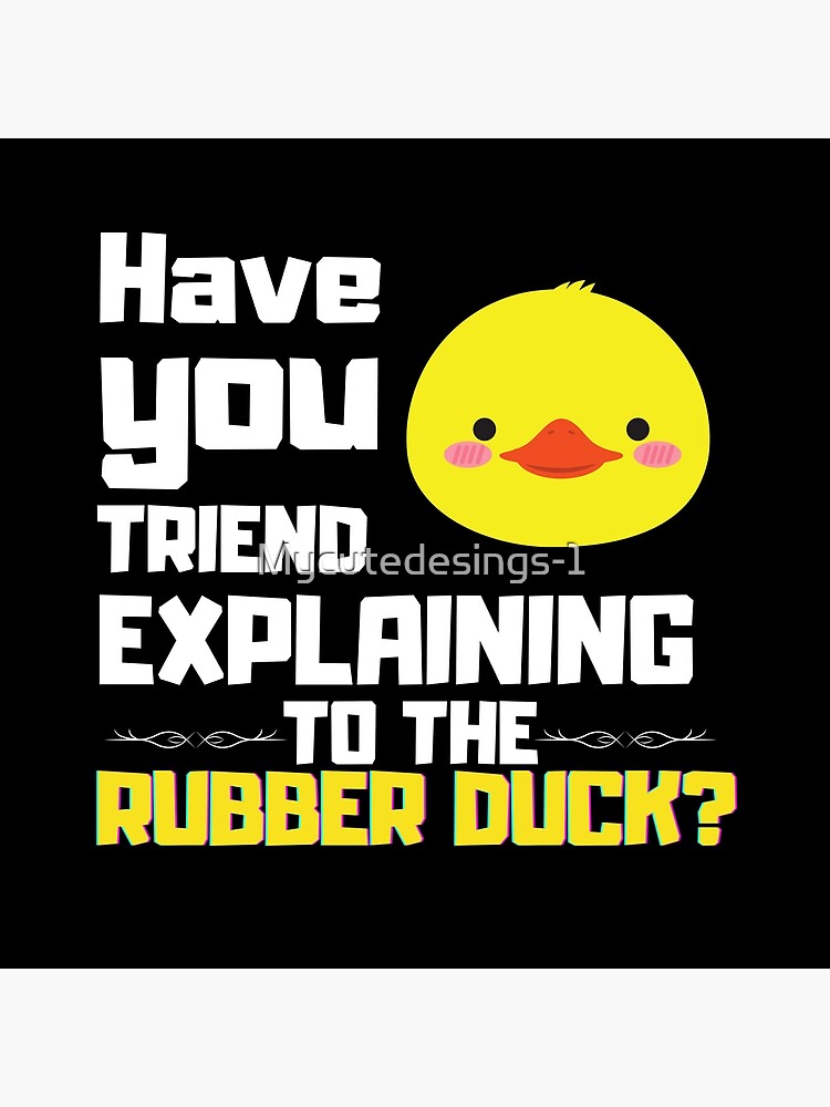 Explain To Rubber Duck