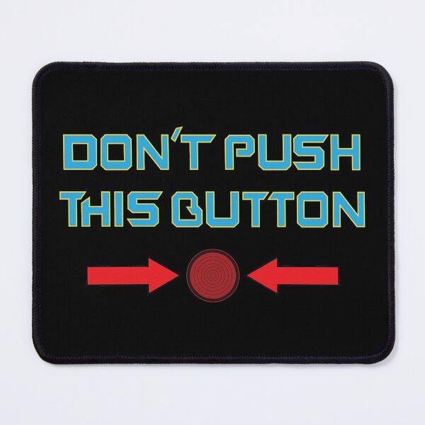 Item preview, Don't push this button designed and sold by Subject89P13.