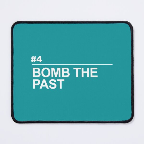 Item preview, BOMB THE PAST (White text) designed and sold by PogiTShirts.