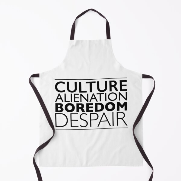 Item preview, Culture Alienation Boredom Despair designed and sold by PogiTShirts.