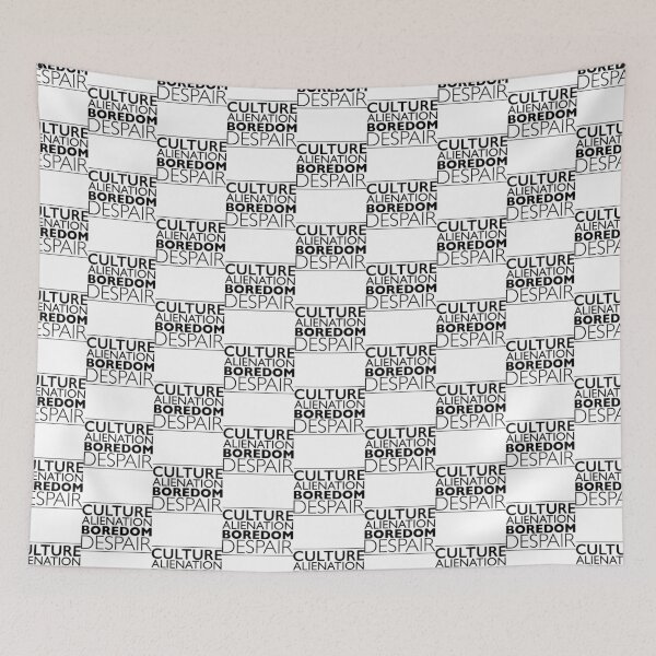 Item preview, Culture Alienation Boredom Despair   designed and sold by PogiTShirts.