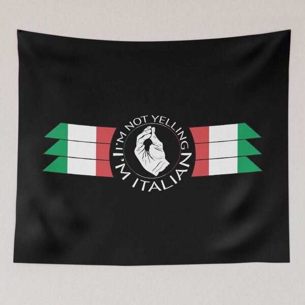 Item preview, I'm Not Yelling - I'm Italian - Hilarious designed and sold by EunoiaDynasty.