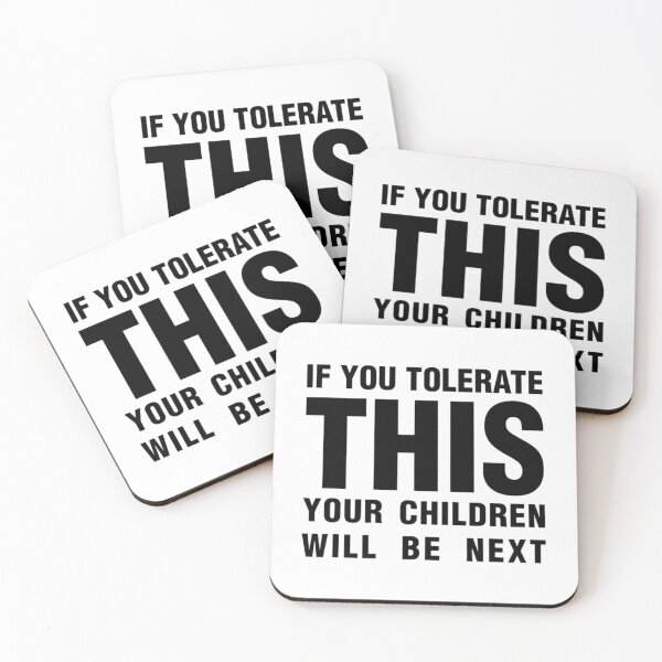 Item preview, if you tolerate this your children will be next, black   designed and sold by PogiTShirts.