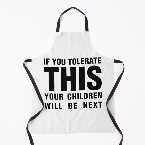 Item preview, if you tolerate this your children will be next, black   designed and sold by PogiTShirts.