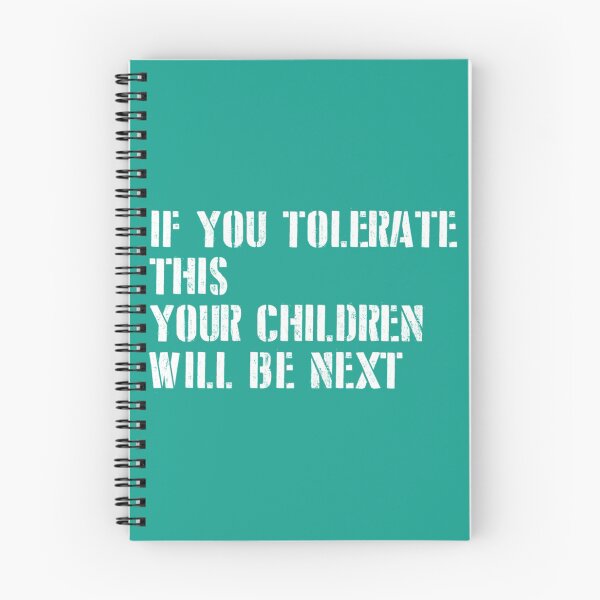 Item preview, If You Tolerate This Your Children Will Be Next, white new   designed and sold by PogiTShirts.