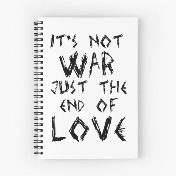 Item preview, It_s Not War, Just The End Of Love   designed and sold by PogiTShirts.