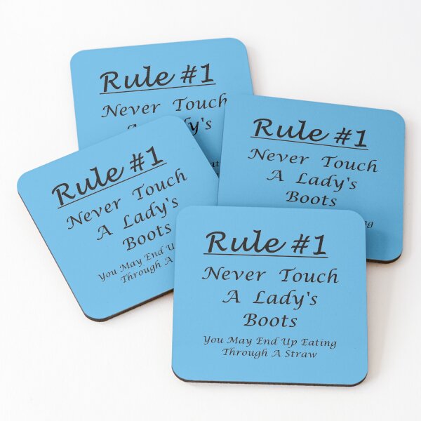 Item preview, Rule #1 Never Touch A Lady's Boots - You May End Up Eating Through A Straw designed and sold by Oaks Creations.