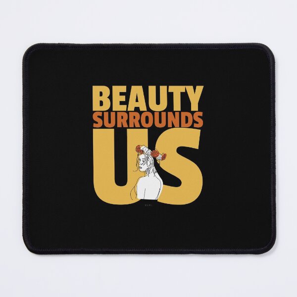 Item preview, Djalâl ad Dîn Rûmî Quotes, Beauty Surrounds us. designed and sold by Studio TANFF.