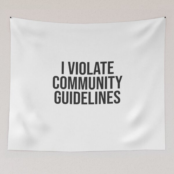 Item preview, I Violate Community Guidelines - Black Letters designed and sold by Meliafroggy.