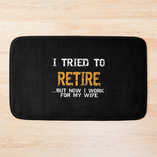 Item preview, I Tried To Retire designed and sold by McKenna Ericha.