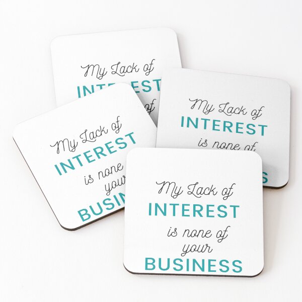 Item preview, ADHD - My Lack of Interest is none of your Business designed and sold by pjdsigns.