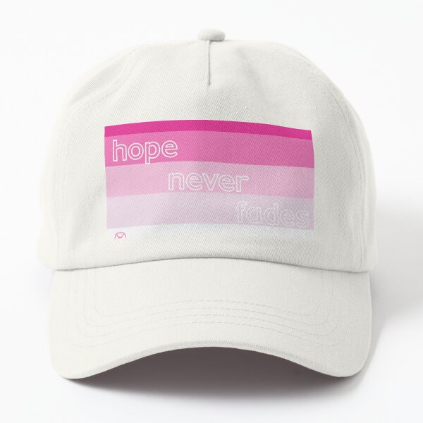 HOPE NEVER FADES - honoring those who have fought and/or are fighting breast cancer  Dad Hat