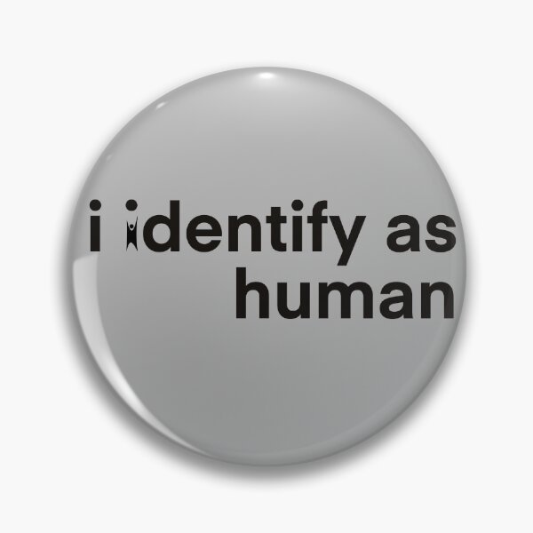 Item preview, I identify as human designed and sold by IBD-HOUS.
