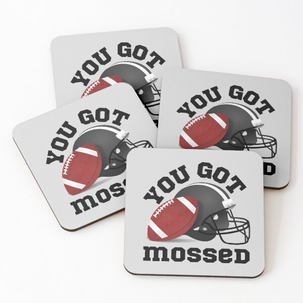 Item preview, You Got Mossed Football Slang designed and sold by thecooltable.