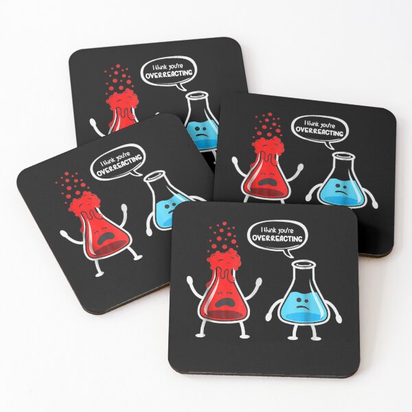 Item preview, I think youre overreacting Funny Nerd Chemistry designed and sold by JasonNathaya.