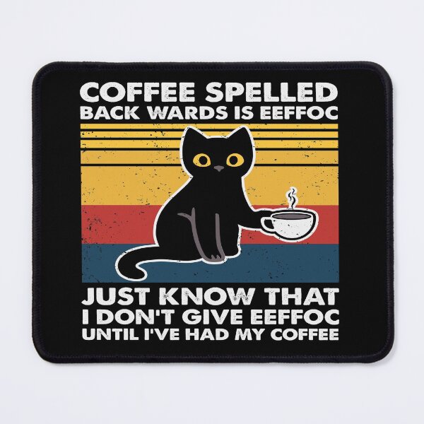 Item preview, Coffee spelled back wards is eeffoc just know i don't give eeffoc until i've had my coffee designed and sold by pnkpopcorn.