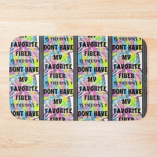 Item preview, My favorite fiber is the one I dont have  designed and sold by rhodabear.