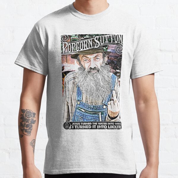 "Moonshine Popcorn Sutton " Tshirt by unclegertrude Redbubble