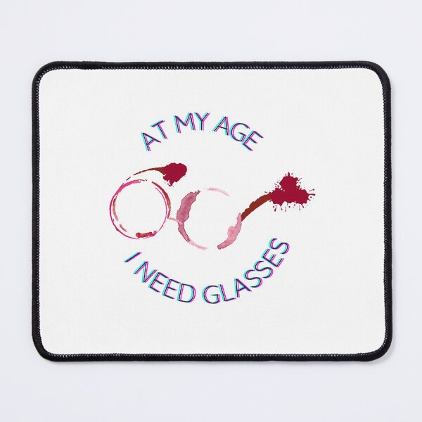 Item preview, At My Age I Need Glasses - Drinking Humor - Gifts for Women - Wine Lovers designed and sold by DesignByLeo.