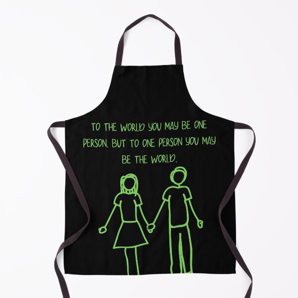 Item preview, To the world you may be one person but to one person you may be the world designed and sold by Boleirov.