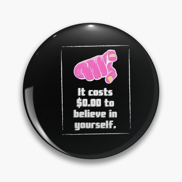 Item preview, It costs $ 0.00 to believe in yourself designed and sold by Boleirov.