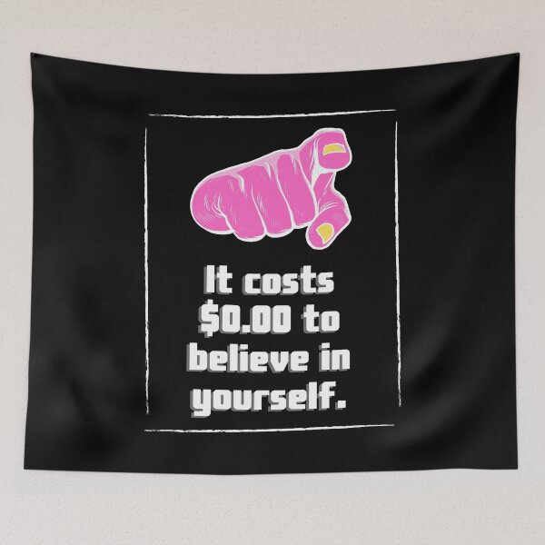 Item preview, It costs $ 0.00 to believe in yourself designed and sold by Boleirov.