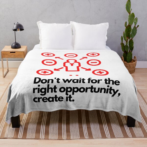 Item preview, Don & # 39; t wait for the right opportunity create it designed and sold by Boleirov.