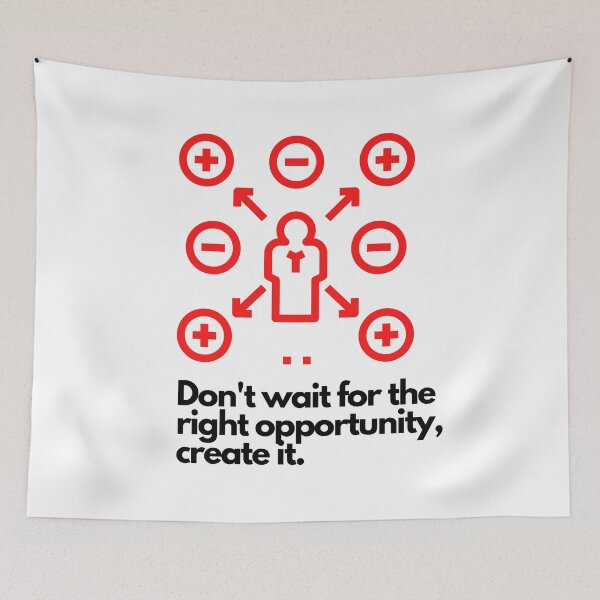 Item preview, Don & # 39; t wait for the right opportunity create it designed and sold by Boleirov.