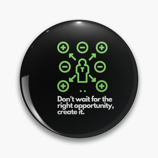 Item preview, Don't wait for the right opportunity create it designed and sold by Boleirov.