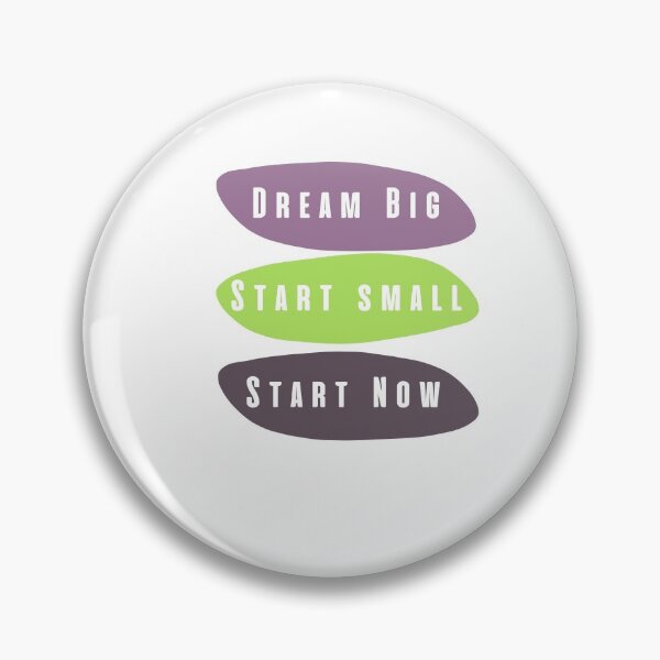 Item preview, Dream big start small start now designed and sold by Boleirov.