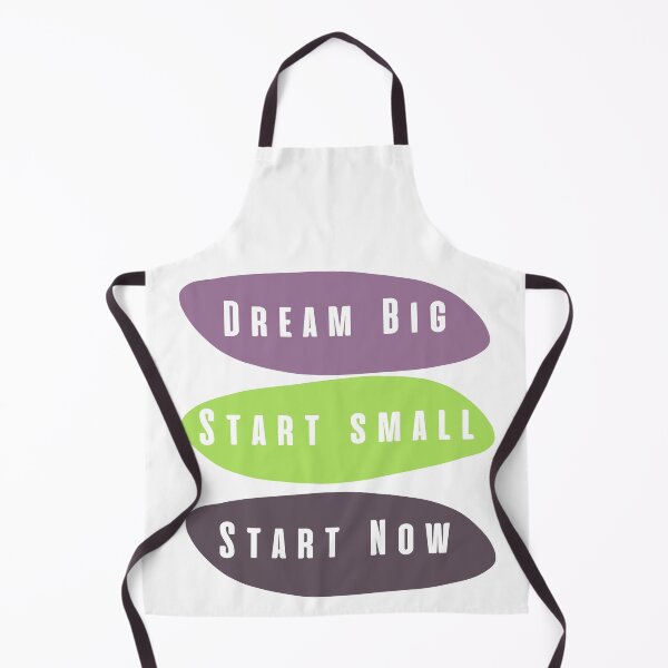 Item preview, Dream big start small start now designed and sold by Boleirov.