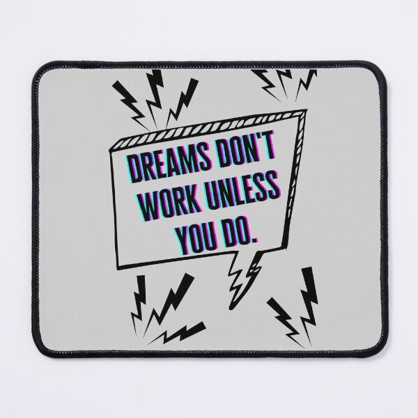 Item preview, Dreams don't work unless you do designed and sold by Boleirov.