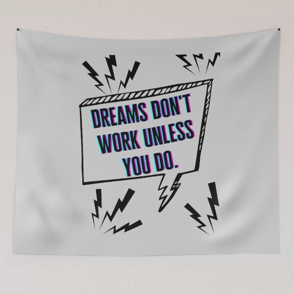 Item preview, Dreams don't work unless you do designed and sold by Boleirov.