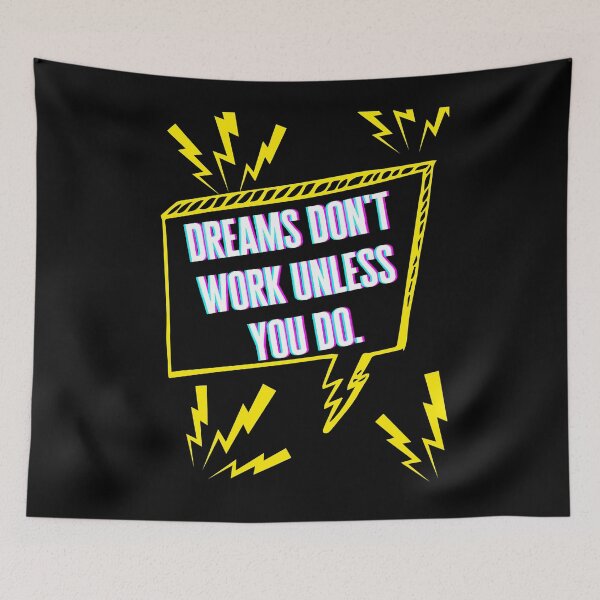 Item preview, Dreams don't work unless you do designed and sold by Boleirov.